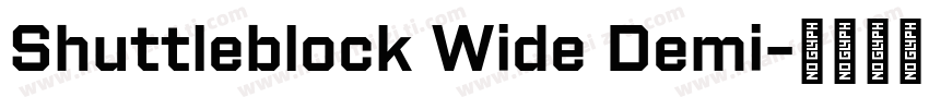 Shuttleblock Wide Demi字体转换